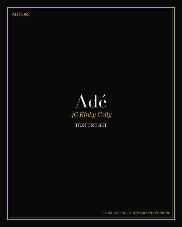 Adé — 4C Kinky Coily