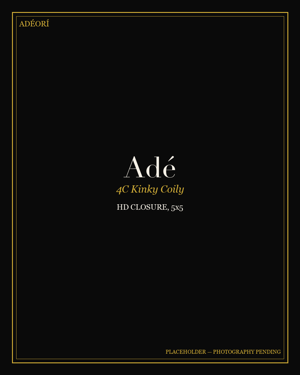 Adé — 4C Kinky Coily HD Closure, 5x5