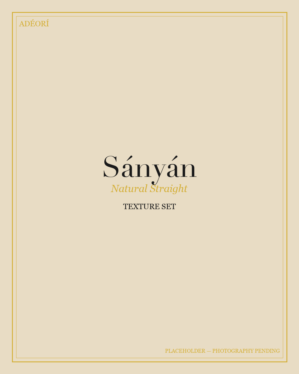 Sányán — Natural Straight